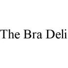 THE BRA DELI