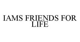 IAMS FRIENDS FOR LIFE