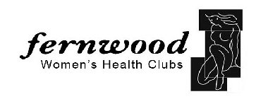 FERNWOOD WOMEN'S HEALTH CLUBS