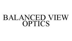 BALANCED VIEW OPTICS