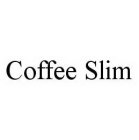 COFFEE SLIM