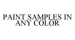 PAINT SAMPLES IN ANY COLOR