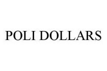POLI DOLLARS