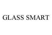 GLASS SMART
