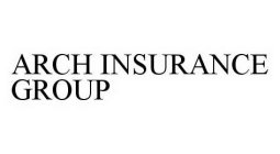ARCH INSURANCE GROUP