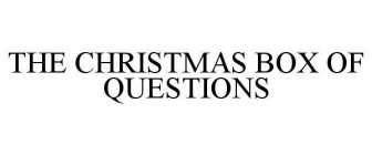 THE CHRISTMAS BOX OF QUESTIONS