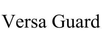 VERSA GUARD