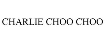 CHARLIE CHOO CHOO