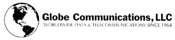 GLOBE COMMUNICATIONS, LLC WORLDWIDE DATA & TELECOMMUNICATIONS SINCE 1964