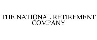 THE NATIONAL RETIREMENT COMPANY