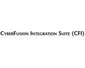 CYBERFUSION INTEGRATION SUITE (CFI)