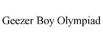 GEEZER BOY OLYMPIAD