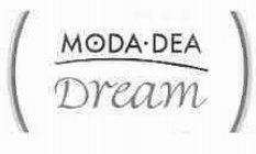 MODA·DEA DREAM
