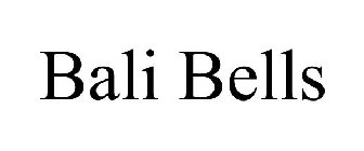 BALI BELLS