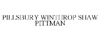 PILLSBURY WINTHROP SHAW PITTMAN