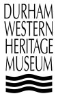 DURHAM WESTERN HERITAGE MUSEUM
