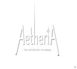 AETHERIA -AN ARTCLECTIC EVENING-