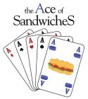 THE ACE OF SANDWICHES