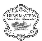 BREW MASTERS PRIVATE RESERVE BUDWEISER A