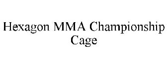 HEXAGON MMA CHAMPIONSHIP CAGE