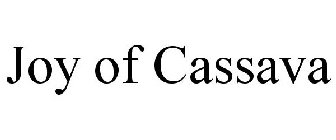 JOY OF CASSAVA