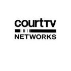 COURTTV NETWORKS