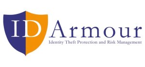 ID ARMOUR IDENTITY THEFT PROTECTION AND RISK MANAGEMENT