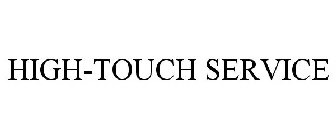HIGH-TOUCH SERVICE