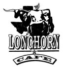 LONGHORN CAFE