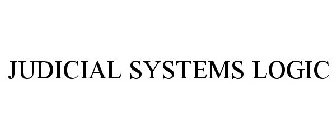 JUDICIAL SYSTEMS LOGIC