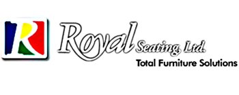 R ROYAL SEATING, LTD. TOTAL FURNITURE SOLUTIONS