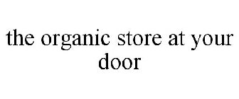 THE ORGANIC STORE AT YOUR DOOR