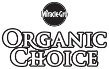 MIRACLE-GRO ORGANIC CHOICE