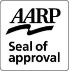 AARP SEAL OF APPROVAL