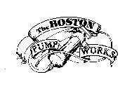 THE BOSTON PUMP WORKS