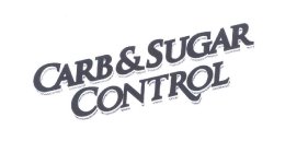 CARB & SUGAR CONTROL