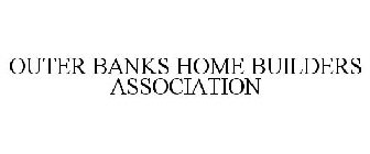 OUTER BANKS HOME BUILDERS ASSOCIATION