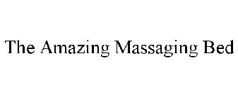THE AMAZING MASSAGING BED