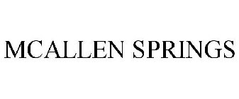 MCALLEN SPRINGS