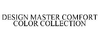 DESIGN MASTER COMFORT COLOR COLLECTION
