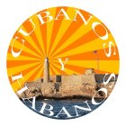 CUBANOS Y HABANOS