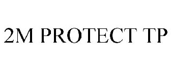 2M PROTECT TP