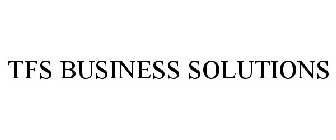 TFS BUSINESS SOLUTIONS