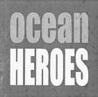 OCEAN HEROES