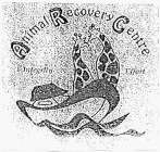 ANIMAL RECOVERY CENTRE EFFORT
