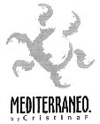 MEDITERRANEO BY CRISTINA P