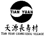 TIAN YUAN TIAN YUAN CHANG SHOU VILLAGE