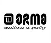 ORMO EXCELLENCE IN QUALITY