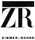 ZR ZIMMER + ROHDE