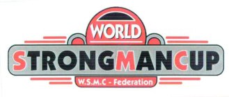 WORLD STRONGMANCUP W.S.M.C - FEDERATION